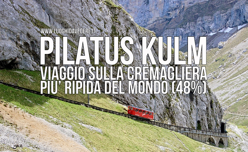 Monte Pilatus: raggiungere Pilatus Kulm con la cremagliera più ripida del mondo