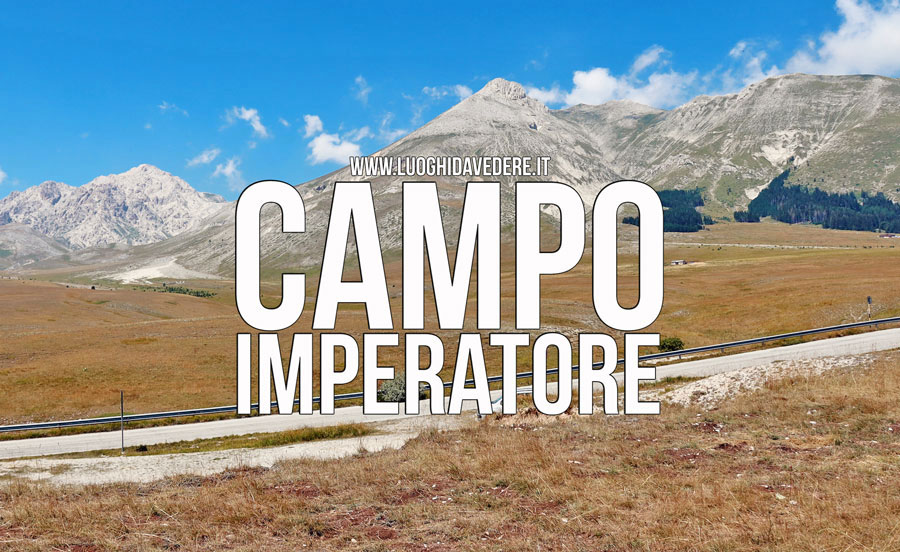 Campo Imperatore: cosa fare e vedere in Abruzzo