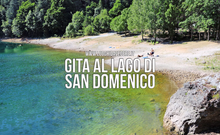 Gita al Lago di San Domenico: dove si trova, parcheggi e cose da vedere