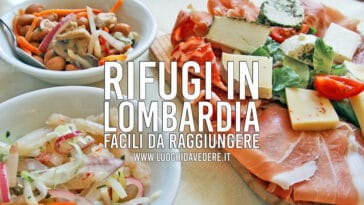 Rifugi in Lombardia: escursioni facili con pranzo in rifugio