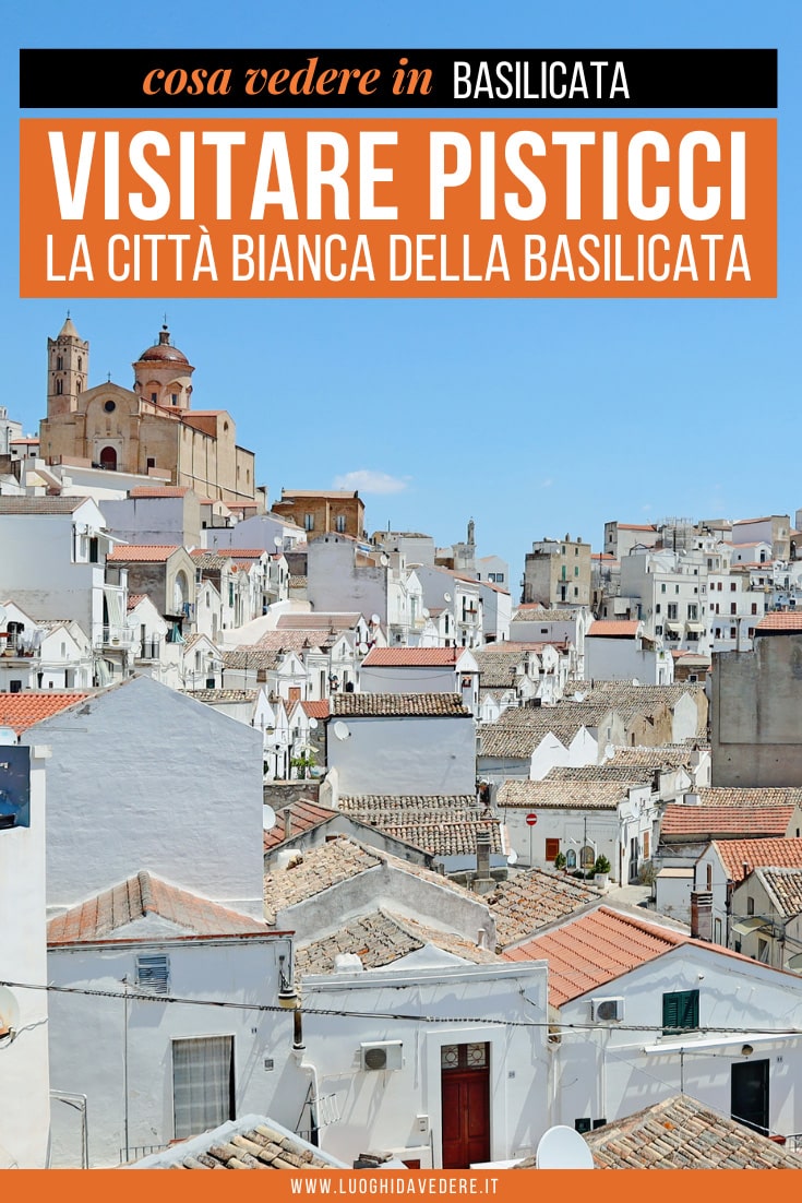 Cosa fare e vedere a Pisticci: itinerario nella "città bianca" della Basilicata
