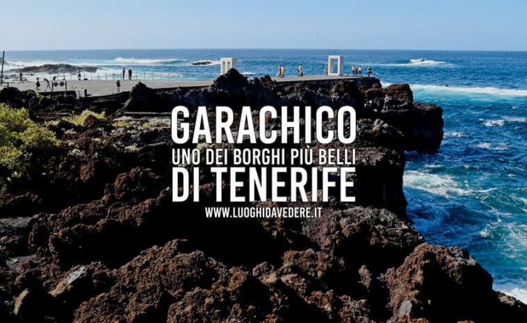 Cosa vedere a Garachico: 13 luoghi da non perdere