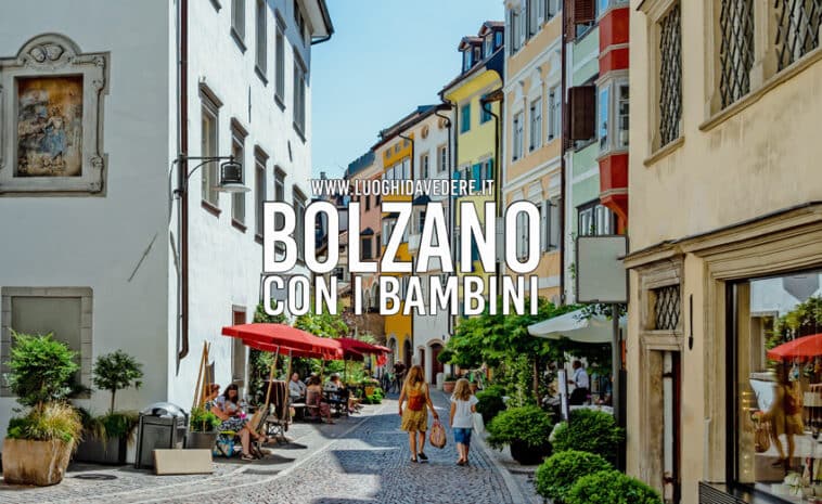Cosa fare a Bolzano con i bambini