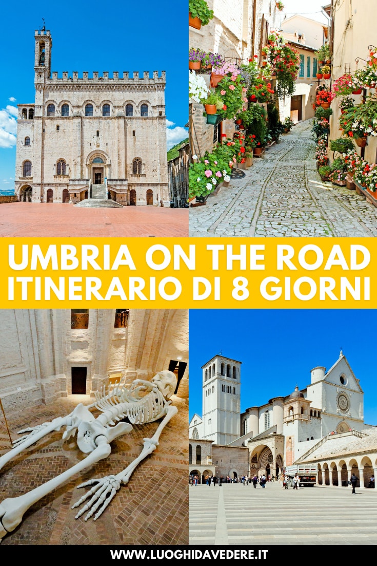 Cosa vedere in Umbria in 8 giorni: itinerario on the road