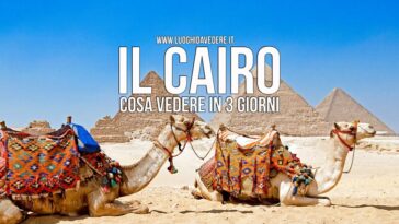Cosa vedere al Cairo in 3 giorni: itinerario e cose da sapere prima di partire