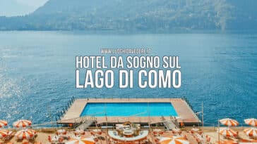 Hotel 5 stelle di lusso sul Lago di Como